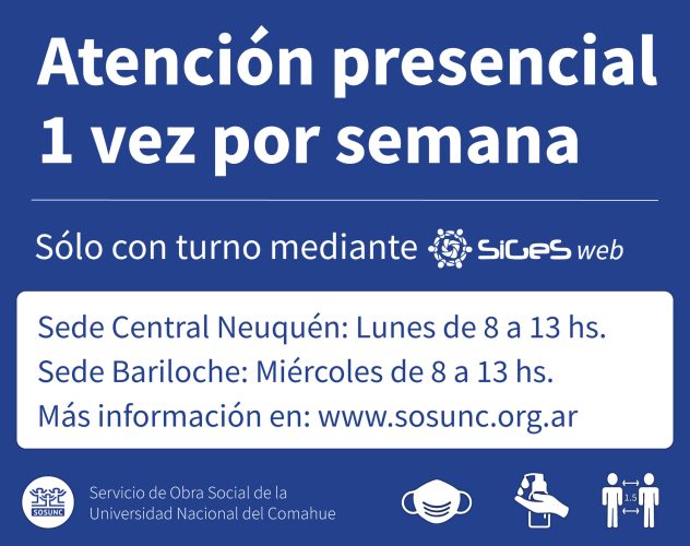 SOSUNC habilita parcialmente la atención presencial en Neuquén y Bariloche