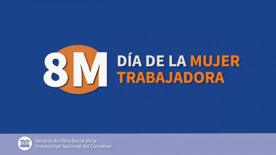 8M | Día Internacional de la Mujer Trabajadora