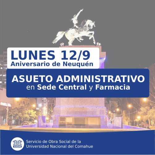 Lunes 12  |  Asueto en sede Central y Farmacia