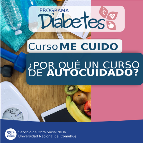 Diabetes: ¿por qué un curso de autocuidado?