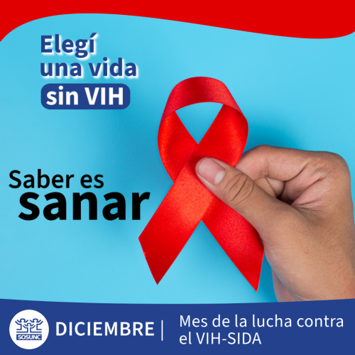 Elegí una vida sin VIH: saber es sanar