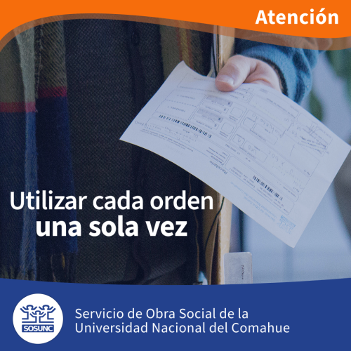 Atención: utilizar cada orden una sola vez