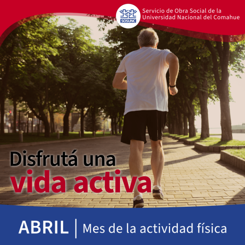 Disfrutá una vida activa