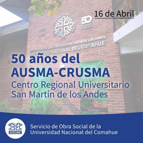 50 años del  Centro Regional Universitario San Martín de los Andes