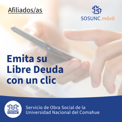 SOSUNC.Móvil: emita su Libre Deuda con un clic
