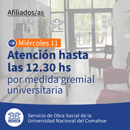 Miércoles 11: atención hasta las 12.30 hs.