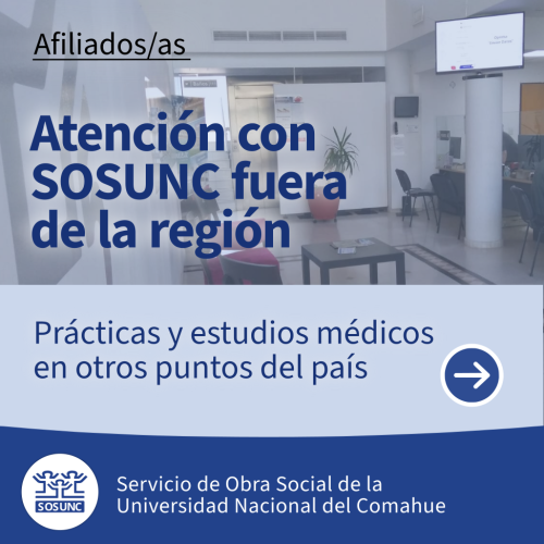 Atención con SOSUNC fuera de la región